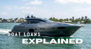 How Do Boat Loans Work?